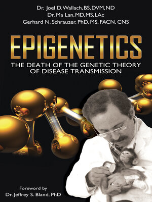 cover image of Epigenetics: the Death of the Genetic Theory of Disease Transmission